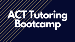  ACT Tutoring Bootcamp